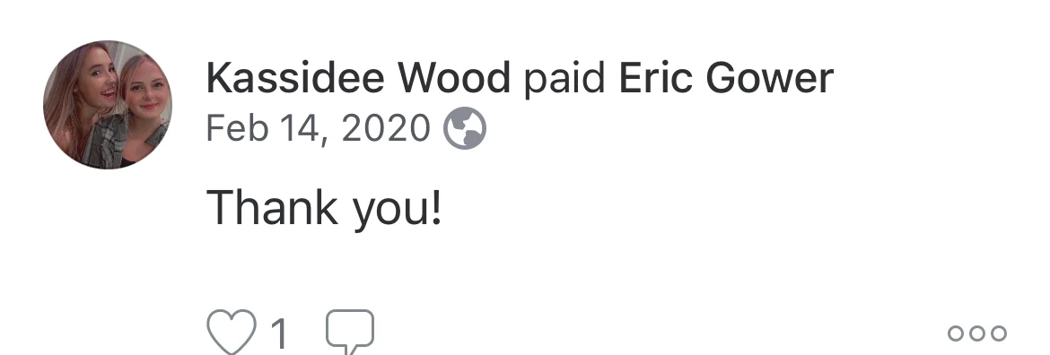 Payment-feed screenshot stating Kassidee Wood paid Eric Gower, dated February 14, 2020, with the note Thank you.